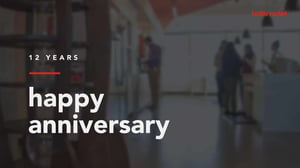 A Letter from our Founder & CEO on the Eve of our 12th Anniversary